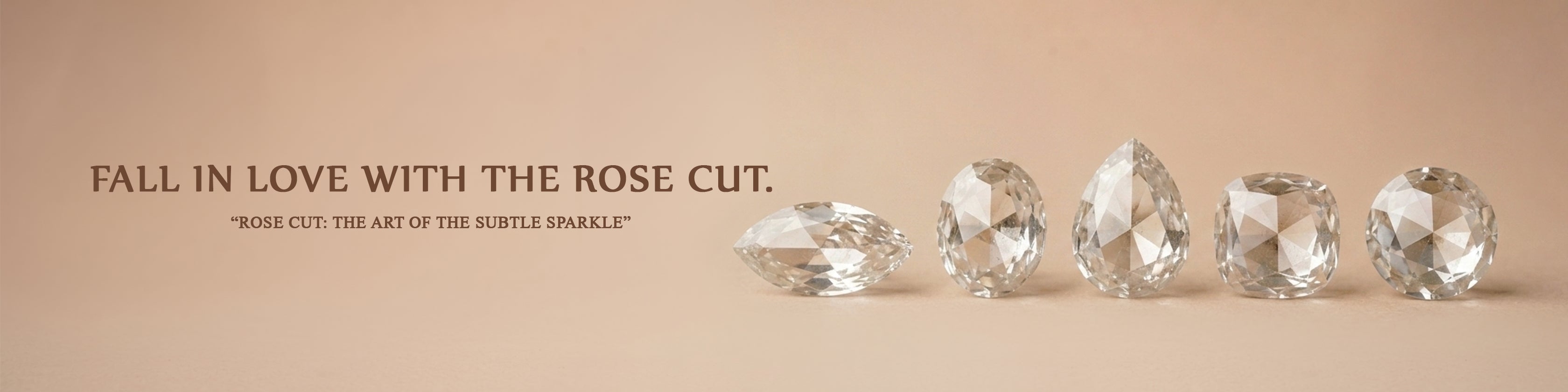 Rose Cut